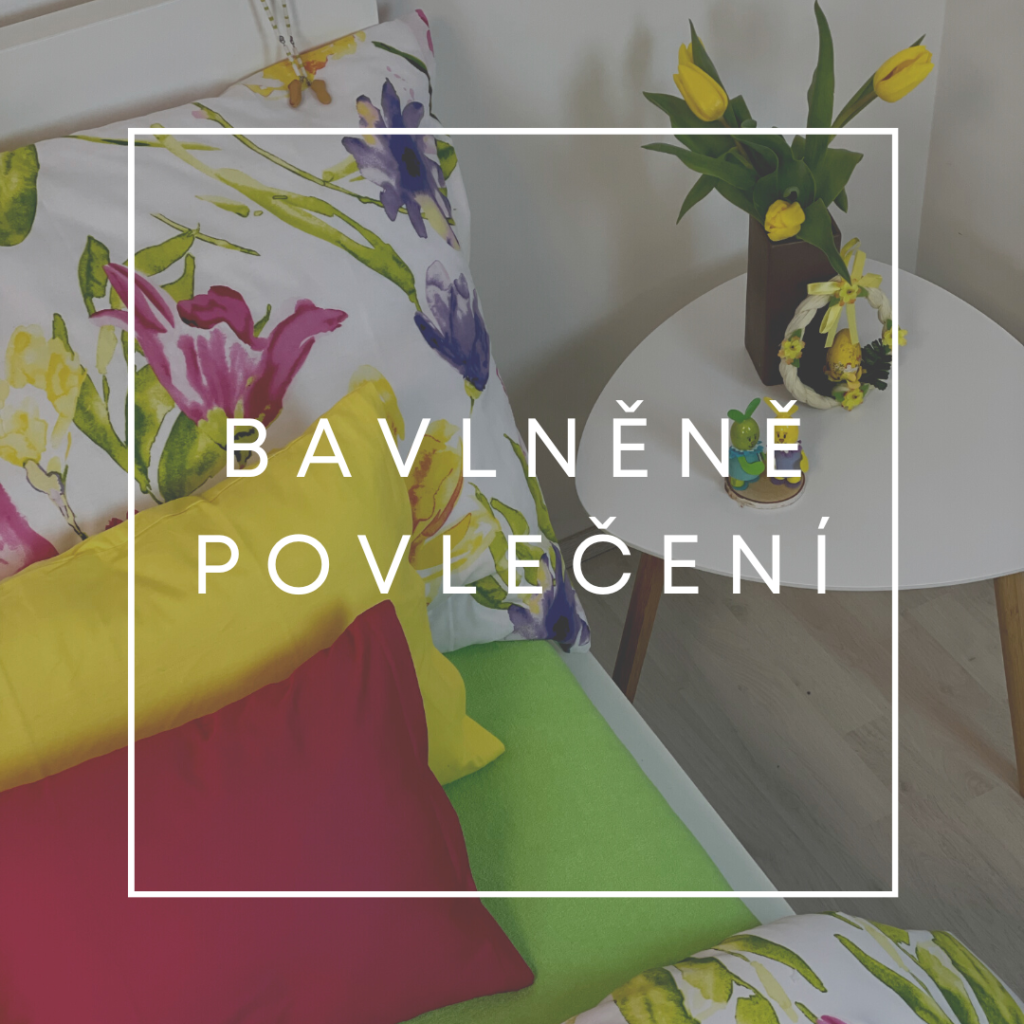 Bavlněné povlečení - jarní vzory