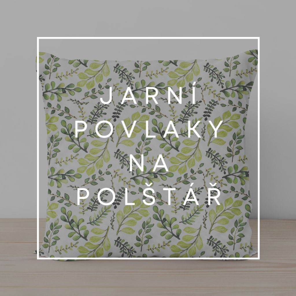 Povlaky na polštáře s jarními vzory